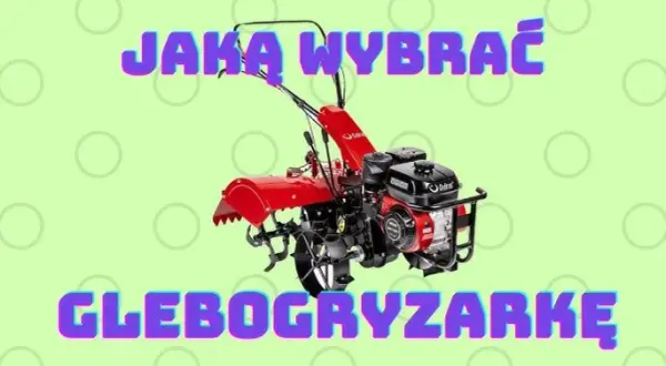 Jaką glebogryzarkę wybrać do ciągnika T25: najlepsze parametry i rodzaje